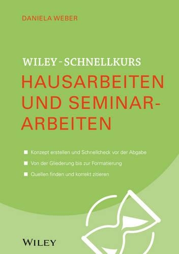 Паперова книга «Wiley-Schnellkurs Hausarbeiten und Seminararbeiten», автор Даніела Вебер - фото №1