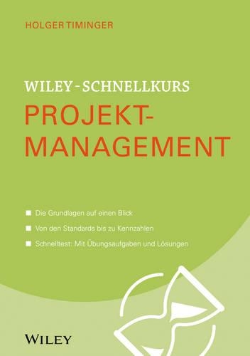 Паперова книга «Wiley-Schnellkurs Projektmanagement», автор Хольгер Тімінгер - фото №1