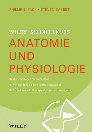 Паперова книга «Wiley-Schnellkurs Anatomie und Physiologie», авторів Філліп Пек, Стівен Бассет - фото №1