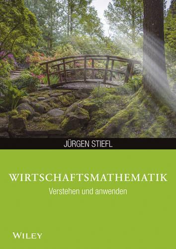 Бумажная книга «Wirtschaftsmathematik anwenden und verstehen», автор Юрген Штифль - фото №1