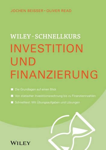 Бумажная книга «Wiley-Schnellkurs Investition und Finanzierung», авторов Йохен Биссер, Оливер Рид - фото №1