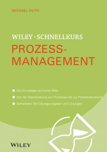 Паперова книга «Wiley-Schnellkurs Prozessmanagement», автор Майкл Хут - фото №1