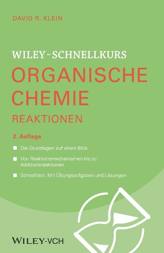 Бумажная книга «Wiley-Schnellkurs Organische Chemie II Reaktionen», автор Дэвид Р. Кляйн - фото №1