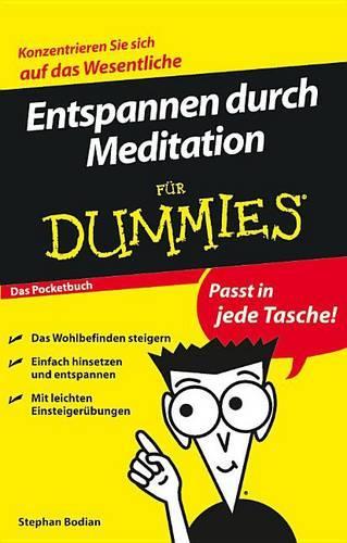 Бумажная книга «Entspannen durch Meditation für Dummies Das Pocketbuch», автор Стефан Бодиан - фото №1
