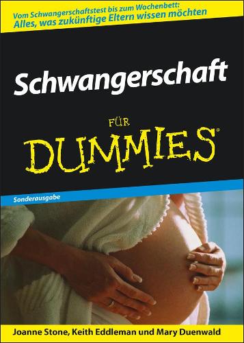 Бумажная книга «Schwangerschaft für Dummies: Sonderausgabe», авторов Джоанн Стоун, Кит Эддлман, Мэри Дуэнвальд - фото №1