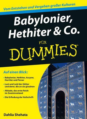 Бумажная книга «Babylonier, Hethiter und Co. für Dummies», автор Далия Шехата - фото №1