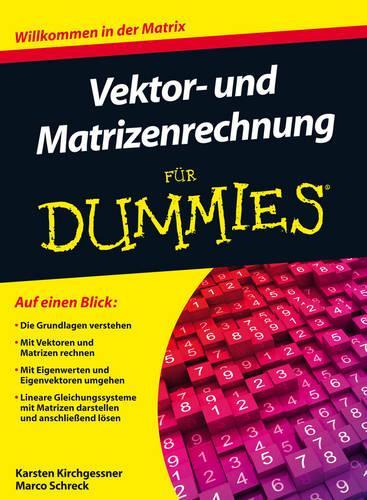 Бумажная книга «Vektor- und Matrizenrechnung für Dummies», авторов Карстен Кирхгесснер, Марко Шрек - фото №1