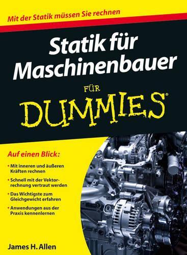 Бумажная книга «Statik für Maschinenbauer für Dummies», автор Джеймс Х. Аллен - фото №1