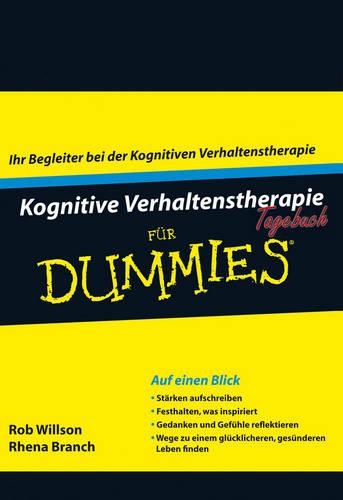 Бумажная книга «Kognitive Verhaltenstherapie Tagebuch für Dummies», авторов Реана Бранч, Роб Уиллсон - фото №1