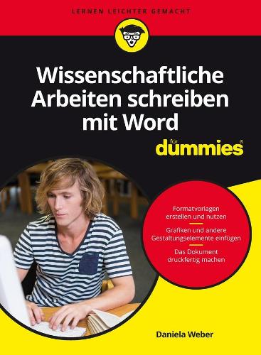 Бумажная книга «Wissenschaftliche Arbeiten schreiben mit Word für Dummies», автор Даниэла Вебер - фото №1