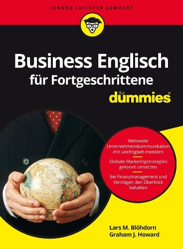 Паперова книга «Business Englisch für Fortgeschrittene für Dummies», авторів Грем Дж. Ховард, Ларс М. Бледорн - фото №1