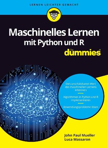 [object Object] «Maschinelles Lernen mit Python und R für Dummies», авторів Джон Пол Мюллер, Лука Массарон - фото №1