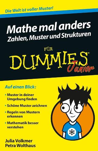 Бумажная книга «Mathe mal anders - Zahlen, Muster und Strukturen für Dummies Junior», авторов Юлия Фолькмер, Петра Вольтхаус - фото №1
