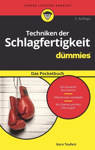 Бумажная книга «Techniken der Schlagfertigkeit für Dummies Das Pocketbuch», автор Геро Тейферт - фото №1