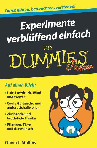 Бумажная книга «Experimente verblüffend einfach für Dummies Junior», автор Оливия Дж. Маллинз - фото №1