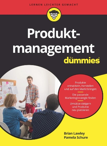 Бумажная книга «Produktmanagement für Dummies», авторов Брайан Лоули, Памела Шуре - фото №1