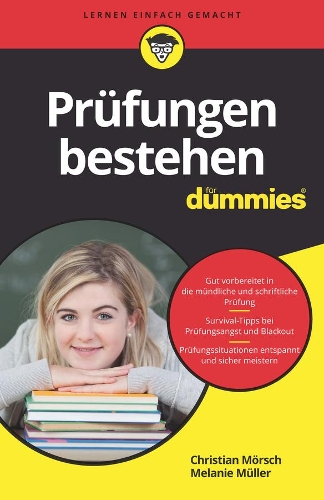 Бумажная книга «Prüfungen bestehen für Dummies», авторов Кристиан Мёрш, Мелани Мюллер - фото №1
