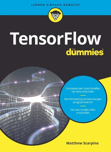 [object Object] «TensorFlow für Dummies», автор Метью Скарпіно - фото №1