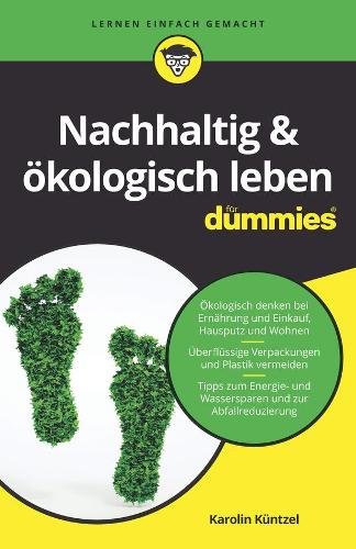 Бумажная книга «Nachhaltig & ökologisch leben für Dummies», автор Каролин Кюнцель - фото №1
