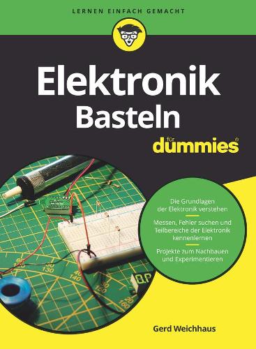 Бумажная книга «Elektronik-Basteln für Dummies», автор Герд Вайххаус - фото №1