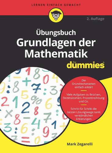 Бумажная книга «Übungsbuch Grundlagen der Mathematik für Dummies», автор Марк Зегарелли - фото №1