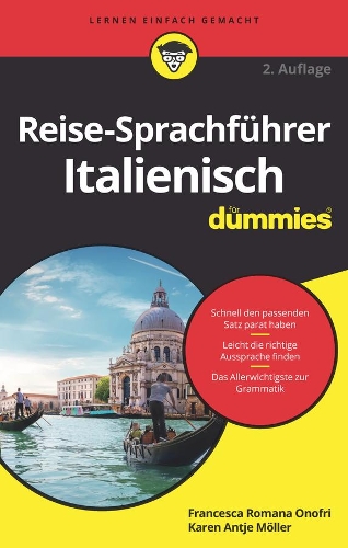 Паперова книга «Reise-Sprachführer Italienisch für Dummies», авторів Франческа Романа Онофрі, Карен Антьє Меллер - фото №1