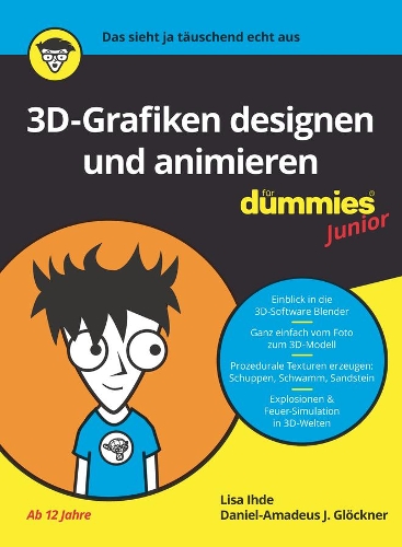 Бумажная книга «3D-Grafiken Designen und animieren für Dummies Junior», автор Лиза Ихде - фото №1