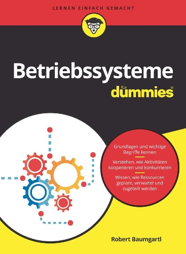 [object Object] «Betriebssysteme für Dummies», автор Роберт Баумгартль - фото №1