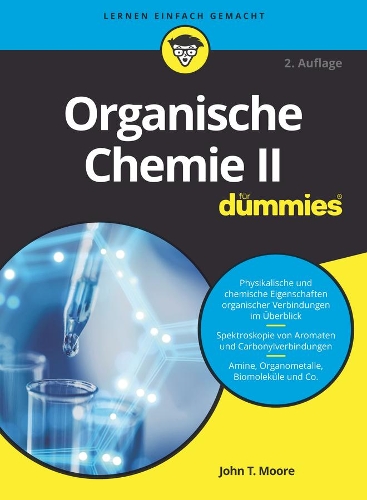 Бумажная книга «Organische Chemie II für Dummies», автор Джон Т. Мур - фото №1