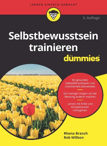 Бумажная книга «Selbstbewusstsein trainieren für Dummies», авторов Реана Бранч, Роб Уиллсон - фото №1