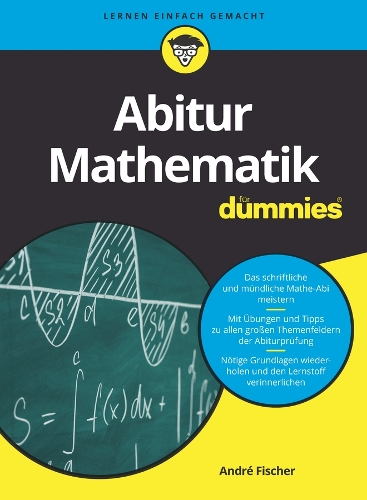 Бумажная книга «Abitur Mathematik für Dummies», автор Андре Фишер - фото №1