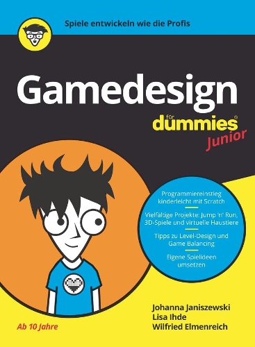 [object Object] «Gamedesign für Dummies Junior», авторів Йоганна Янішевська, Ліза Іде, Вільфрід Ельменрайх - фото №1