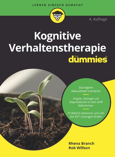 Бумажная книга «Kognitive Verhaltenstherapie für Dummies», авторов Реана Бранч, Роб Уиллсон - фото №1