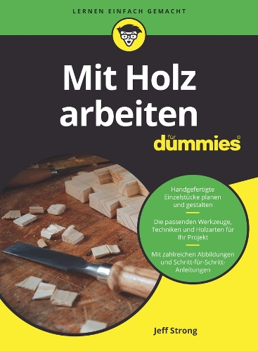 Паперова книга «Mit Holz arbeiten für Dummies», автор Джефф Стронг - фото №1