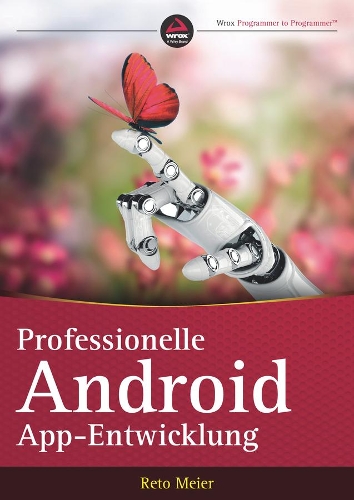 Бумажная книга «Professionelle Android App-Entwicklung», автор Рето Майер - фото №1