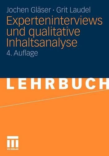 Бумажная книга «Experteninterviews und qualitative Inhaltsanalyse: als Instrumente rekonstruierender Untersuchungen», авторов Грит Лаудель, Йохен Глезер - фото №1