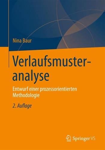 Паперова книга «Verlaufsmusteranalyse: Entwurf einer prozessorientierten Methodologie», автор Ніна Баур - фото №1