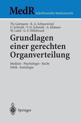 Бумажная книга «Grundlagen einer gerechten Organverteilung: Medizin - Psychologie - Recht - Ethik - Soziologie», авторов Антонеллус Эльзассер, Гюнтер Ф. Хиллебранд, Клаус А. Шнеевинд, Томас Гутманн, Ульрих Шрот, Фолькер Х. Шмидт, Уолтер Лэнд - фото №1