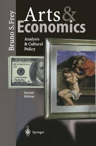 Бумажная книга «Arts & Economics: Analysis & Cultural Policy», автор Бруно С. Фрей - фото №1