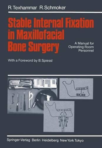 Паперова книга «Stable Internal Fixation in Maxillofacial Bone Surgery: A Manual for Operating Room Personnel», авторів Р. Шмокер, Р. Тексхаммар - фото №1