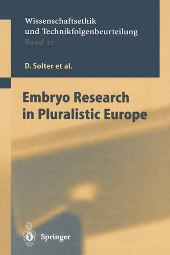 Паперова книга «Embryo Research in Pluralistic Europe», авторів К. Мандла, Д. Бейлевелд, Д. Солтер, Г. Лілі, Дж. Холувка, М.Б. Фріле, Р. Ловелл-Бедж, Р. Пардо Авелланеда, У. Мартін - фото №1