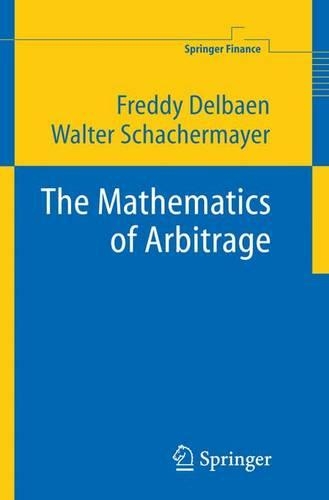 [object Object] «The Mathematics of Arbitrage», авторів Фредді Дельбен, Вальтер Шахермайєр - фото №1