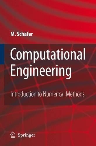 Бумажная книга «Computational Engineering - Introduction to Numerical Methods», автор Майкл Шефер - фото №1