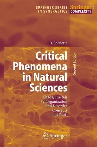 [object Object] «Critical Phenomena in Natural Sciences: Chaos, Fractals, Selforganization and Disorder: Concepts and Tools», автор Дідьє Сорнетт - фото №1