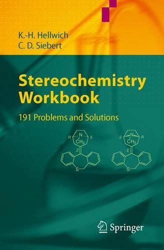 Бумажная книга «Stereochemistry - Workbook: 191 Problems and Solutions», авторов Карстен Зиберт, Карл-Хайнц Хелльвич - фото №1