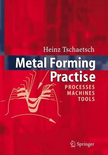 Бумажная книга «Metal Forming Practise: Processes - Machines - Tools», автор Хайнц Тшатш - фото №1