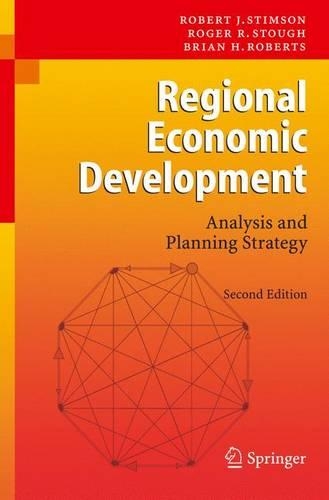 Бумажная книга «Regional Economic Development: Analysis and Planning Strategy», авторов Брайан Х. Робертс, Роберт Дж. Стимсон, Роджер Р. Стаф - фото №1