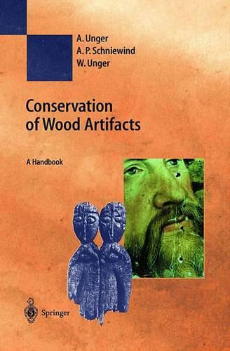 Бумажная книга «Conservation of Wood Artifacts: A Handbook», авторов А. Унгер, А.П. Шнивинд, У. Унгер - фото №1