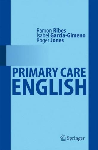 Бумажная книга «Primary Care  English», авторов Изабель Гарсия Гимено, Рамон Рибес - фото №1
