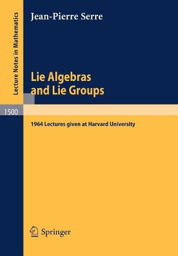 Бумажная книга «Lie Algebras and Lie Groups: 1964 Lectures given at Harvard University», автор Жан-Пьер Серр - фото №1